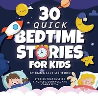 30 Quick Bedtime Stories for Kids