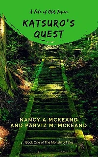 Katsuro's Quest: Morishiro Tales, #1