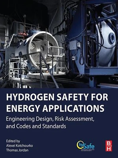 Hydrogen Safety For Energy Applications: Engineering Design, Risk Assessment, And Codes Standards