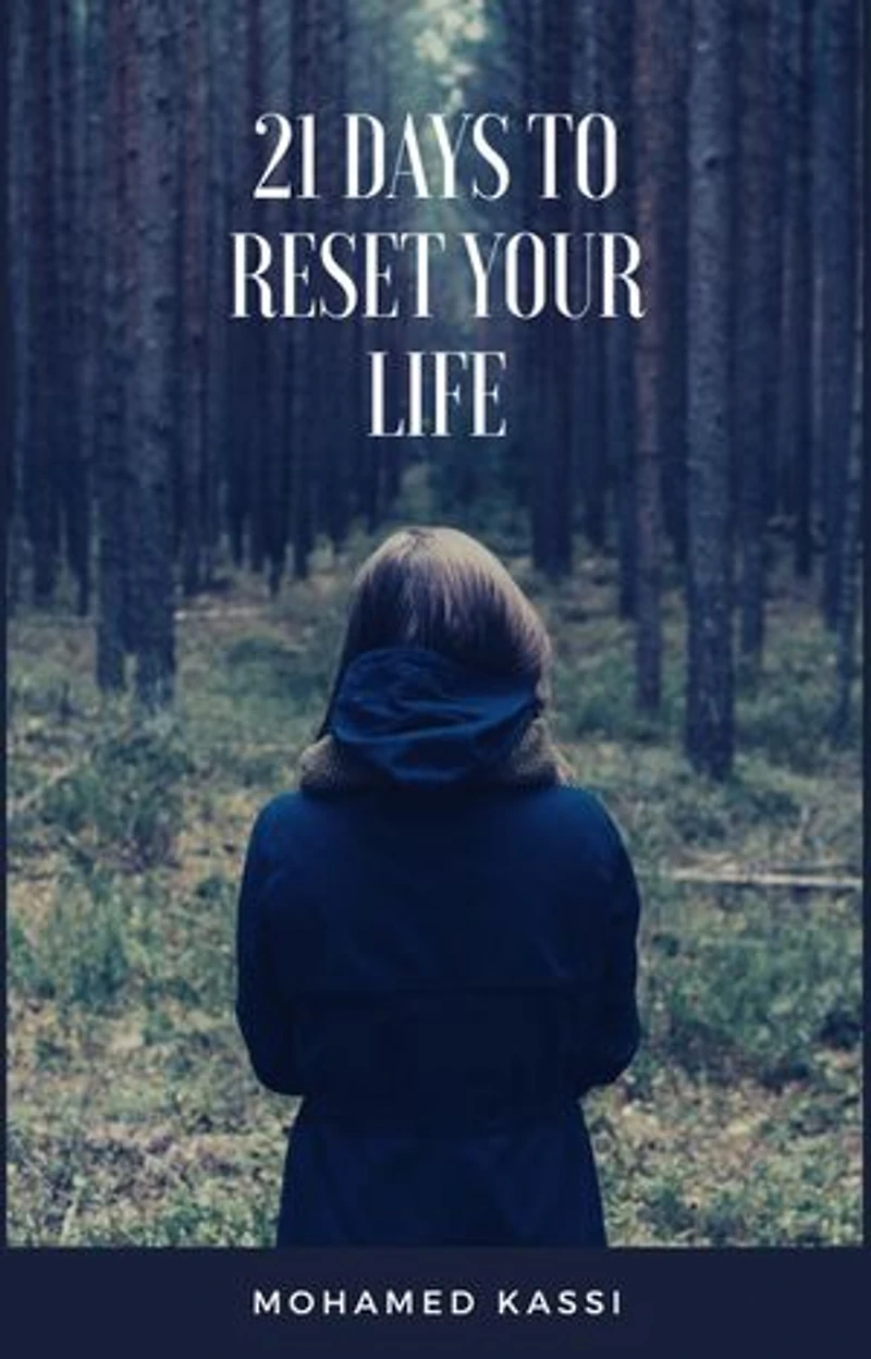 21 Days to Reset Your Life: A Guided Self-Discovery Challenge