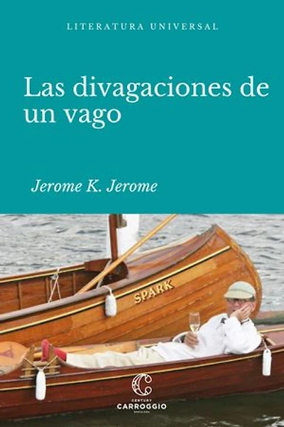 Las divagaciones de un vago: Los pensamientos ociosos de un ocioso