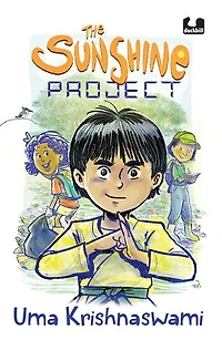 The Sunshine Project: Explores Climate Action, Solar Power and the Importance of Environmental Awareness Among Young Children | Ages 8+