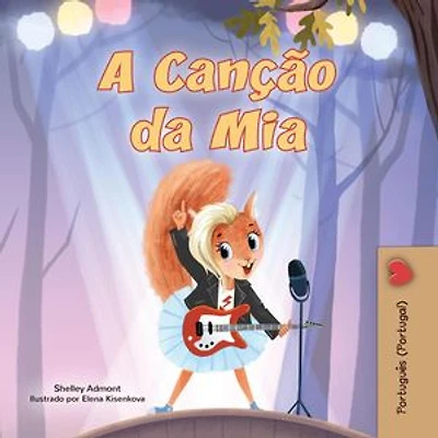 A Canção da Mia: Portuguese - Portugal Bedtime Collection