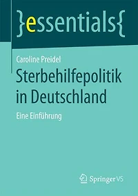 Sterbehilfepolitik Deutschland: Eine Einführung