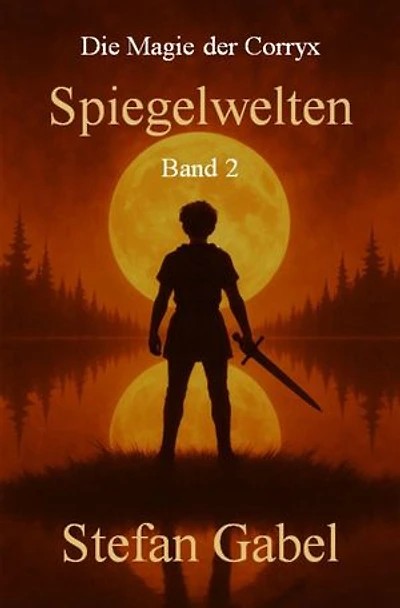 Spiegelwelten: Die Magie der Corryx