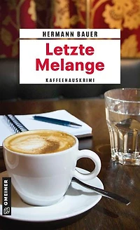 Letzte Melange: Kaffeehaus-Krimi