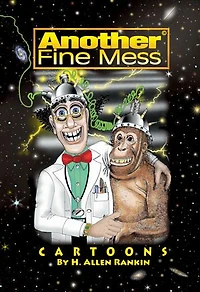 Another Fine Mess: Cartoons by H. Allen Rankin
