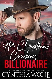 Her Christmas Cowboy Billionaire: a suspense filled, sweet, clean, contemporary romance novella