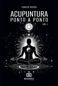 Acupuntura: ponto a ponto - Volume 1