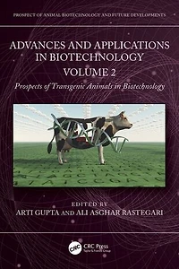 Advances and Applications Biotechnology: Volume 2 - Prospects of Transgenic Animals Biotechnology