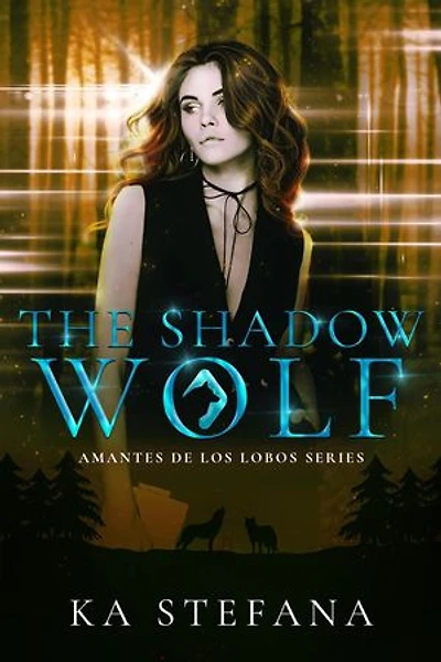 The Shadow Wolf: Amantes De Los Lobos, #1