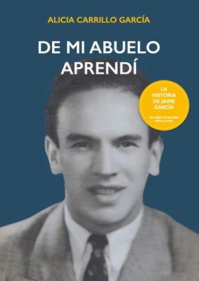 De mi abuelo aprendí: La historia de Jaime García