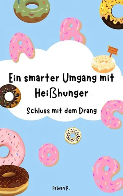 Ein smarter Umgang mit Heißhunger: Schluss mit dem Drang