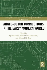 Anglo-Dutch Connections the Early Modern World