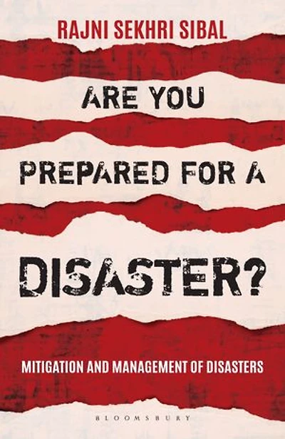Are You Prepared for a Disaster?: Mitigation and Management of Disasters