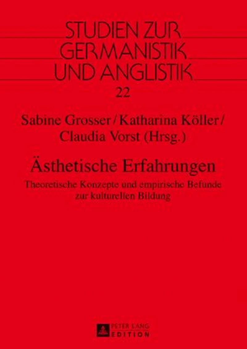 Aesthetische Erfahrungen: Theoretische Konzepte und empirische Befunde zur kulturellen Bildung