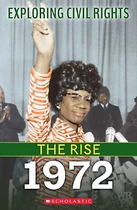 1972 (Exploring Civil Rights: The Rise)