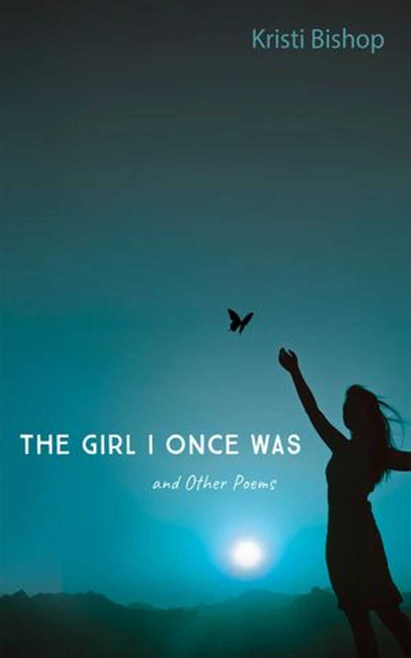 The Girl I Once Was and Other Poems