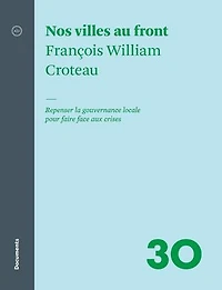 CITÉS LIBRES: Repenser la gouvernance locale pour faire face aux crises