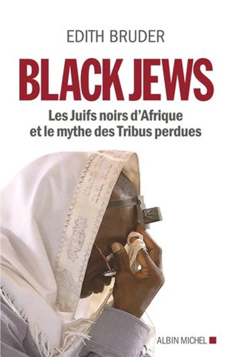 Black Jews: les Juifs noirs d'Afrique et le mythe des tribus perdues