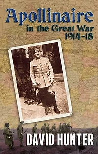Apollinaire the Great War (1914-18)