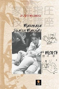 Masunaga Shiatsu Manuals 4th: 4th month