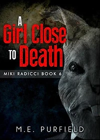 A Girl Close to Death: Miki Radicci, #6