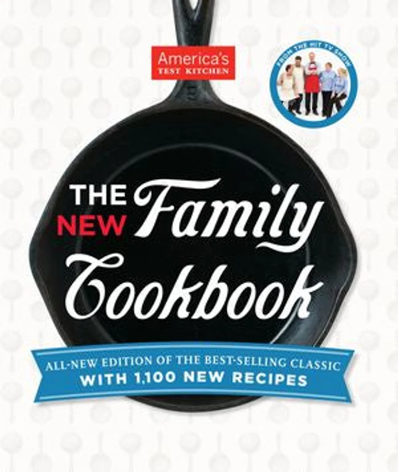 The New Family Cookbook: All-New Edition Of Best-Selling Classic with 1,000 Recipes