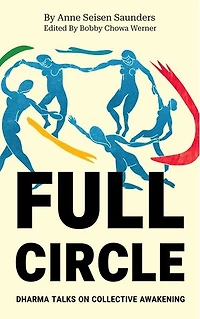 Full Circle: Dharma Talks on Collective Awakening