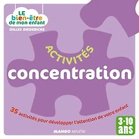activités concentration: 35 pour développer l'attention de votre enfant