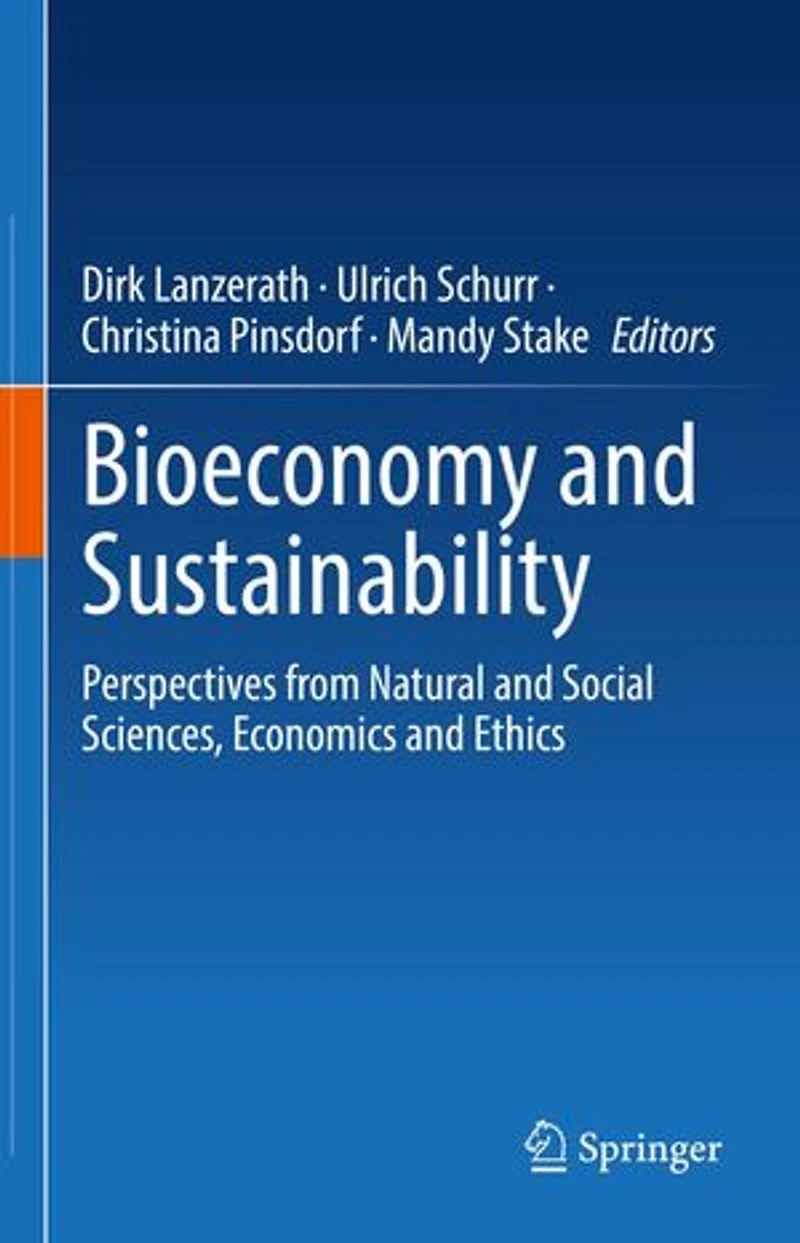 Bioeconomy and Sustainability: Perspectives from Natural Social Sciences, Economics Ethics
