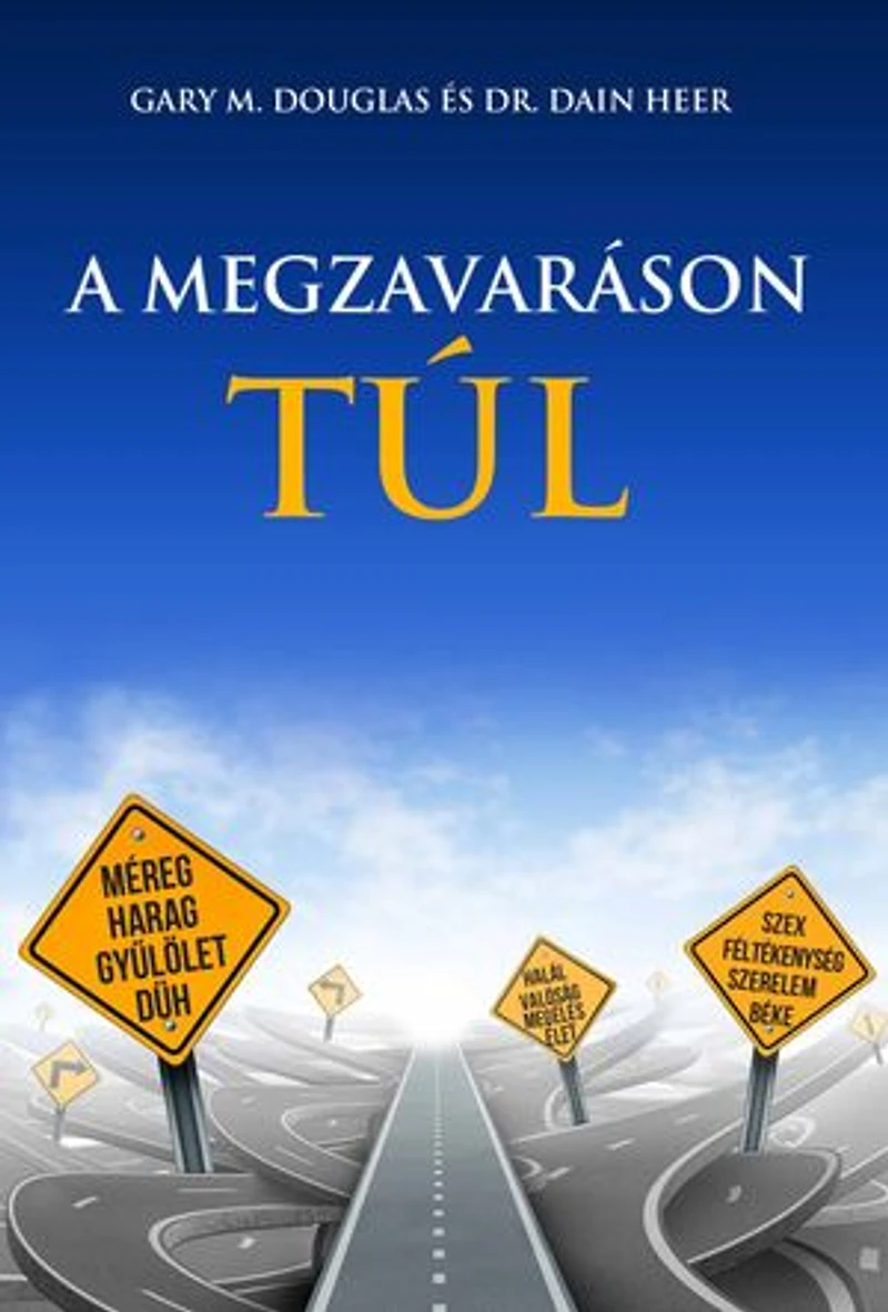 A Megzavaráson Túl - Living Beyond Distraction Hungarian