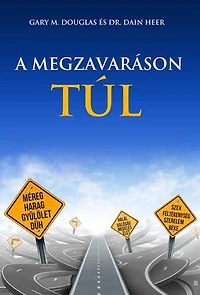 A Megzavaráson Túl - Living Beyond Distraction Hungarian