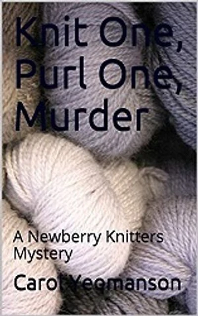 Knit One, Purl One, Murder: A Newberry Knitters Mystery