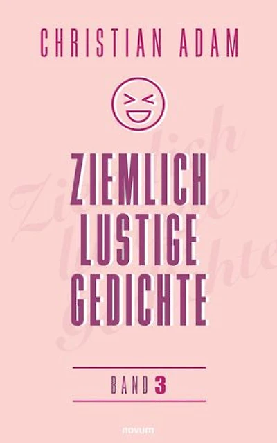 Ziemlich lustige Gedichte: Band 3