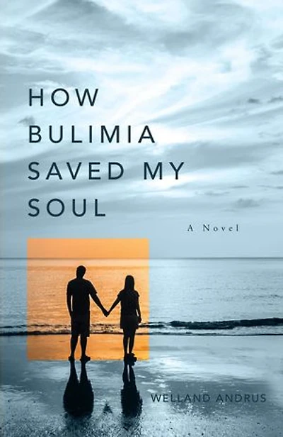 How Bulimia Saved My Soul
