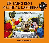 Britain's Best Political Cartoons 2025: The hilariously funny anthology and annual institution