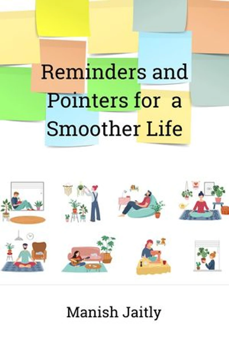 Reminders and Pointers for a Smoother Life