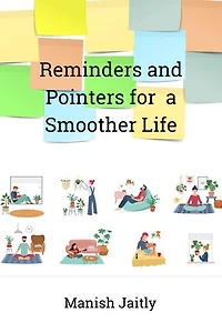 Reminders and Pointers for a Smoother Life