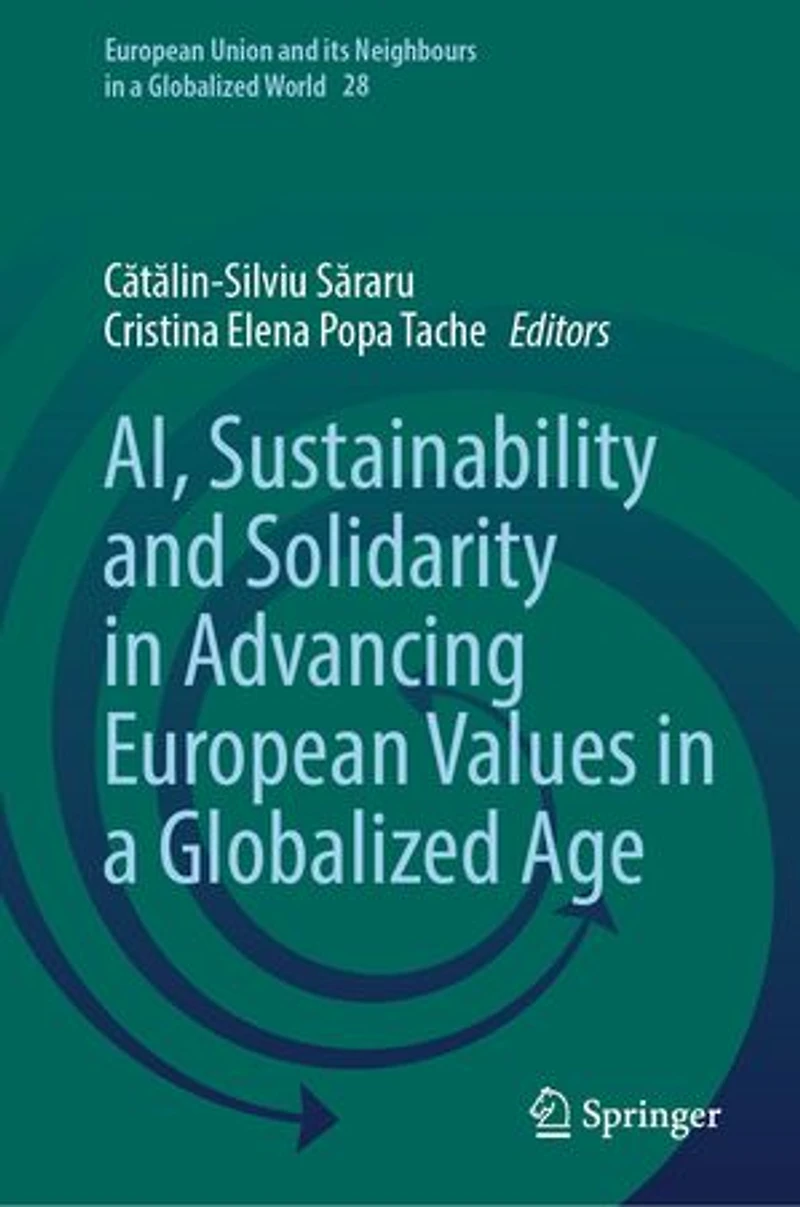 AI, Sustainability and Solidarity Advancing European Values a Globalized Age