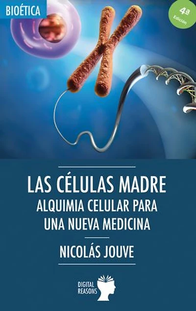 Las células madre: alquimia celular para una nueva medicina