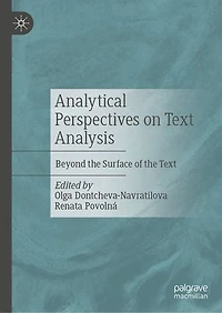 Analytical Perspectives on Text Analysis: Beyond the Surface of