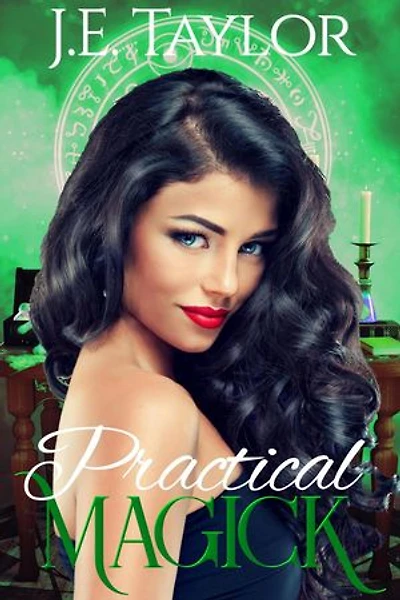 Practical Magick: Magick Series, #3