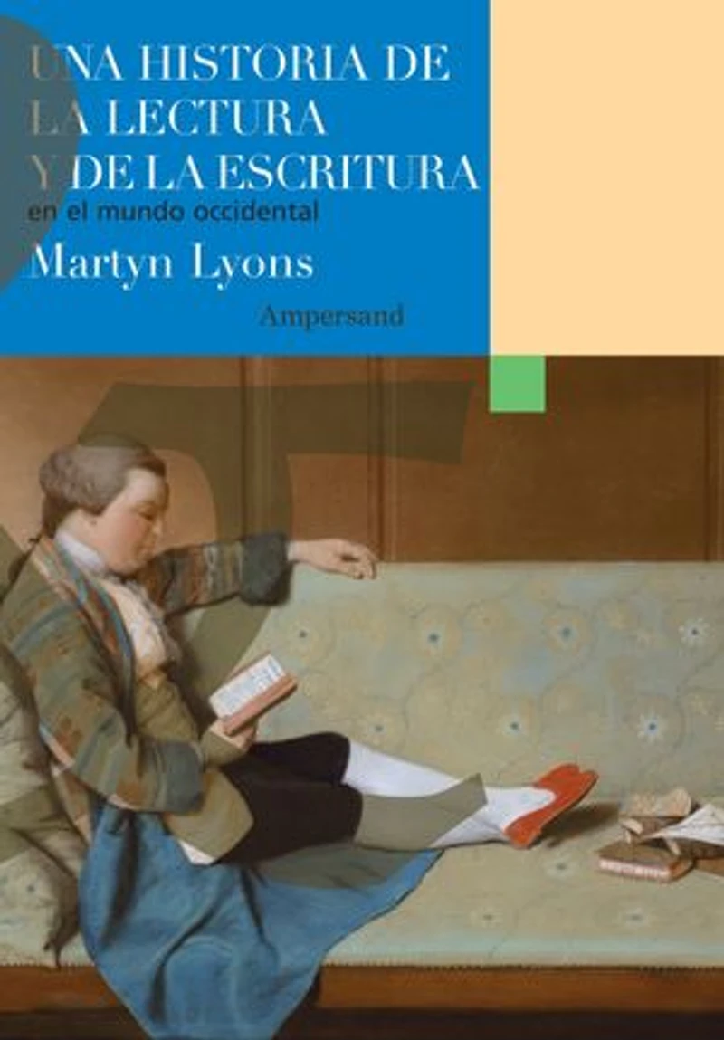 Una historia de la lectura y de la escritura en el mundo occidental