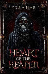 Heart of The Reaper: Soul Taker Series, #1