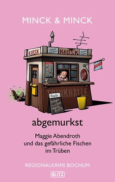 abgemurkst: Maggie Abendroth und das gefährliche Fischen im Trüben