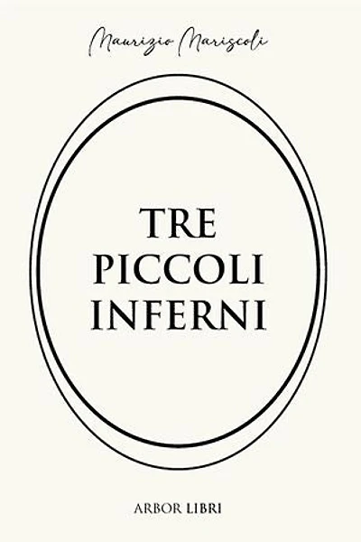Tre piccoli inferni