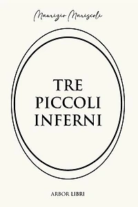 Tre piccoli inferni
