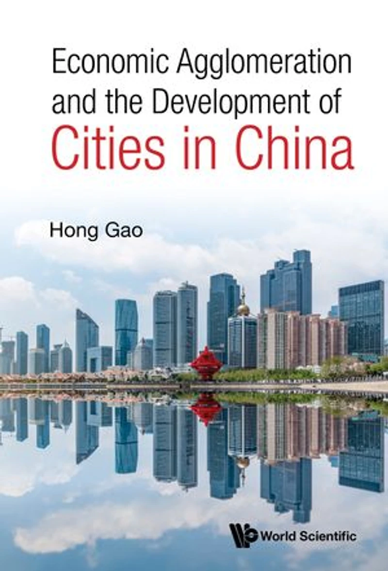 Economic Agglomeration And The Development Of Cities China