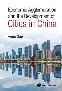 Economic Agglomeration And The Development Of Cities China